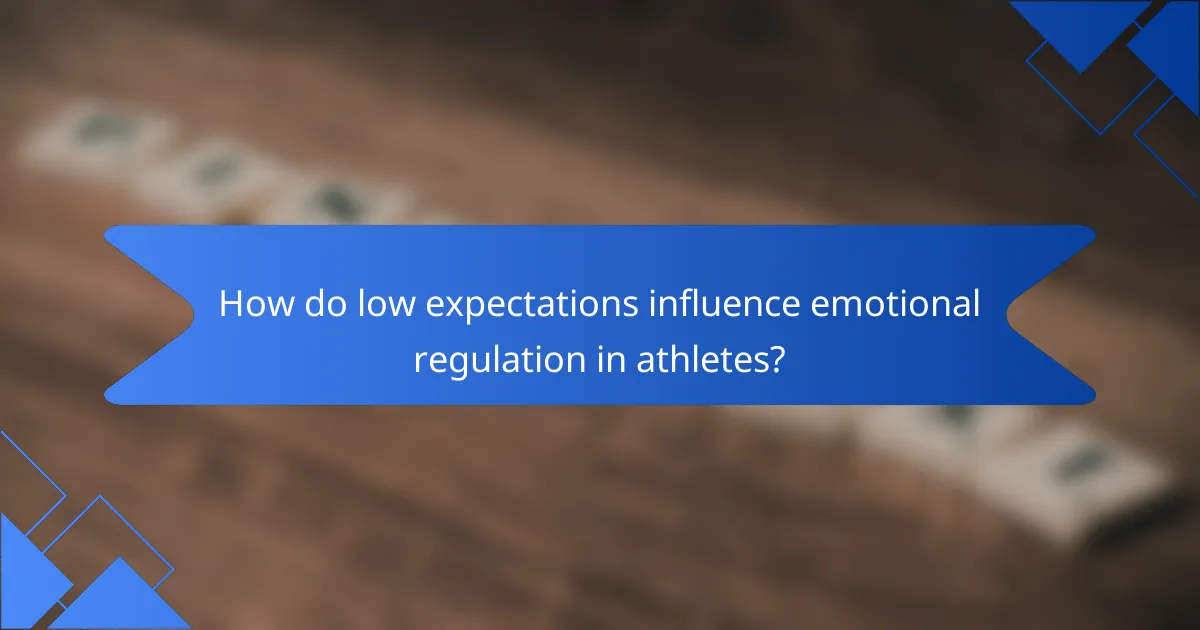 How do low expectations influence emotional regulation in athletes?
