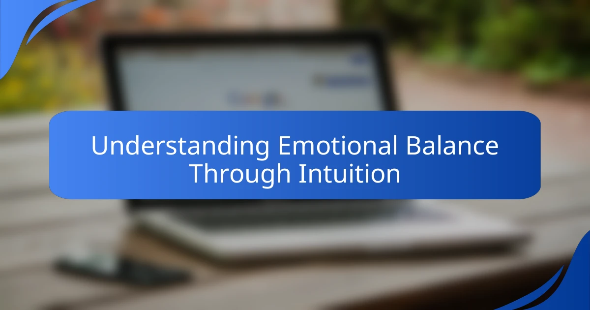 Understanding Emotional Balance Through Intuition