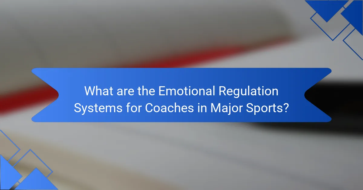 What are the Emotional Regulation Systems for Coaches in Major Sports?