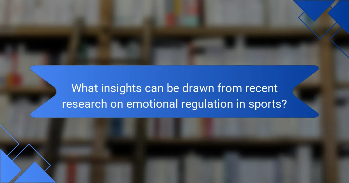 What insights can be drawn from recent research on emotional regulation in sports?