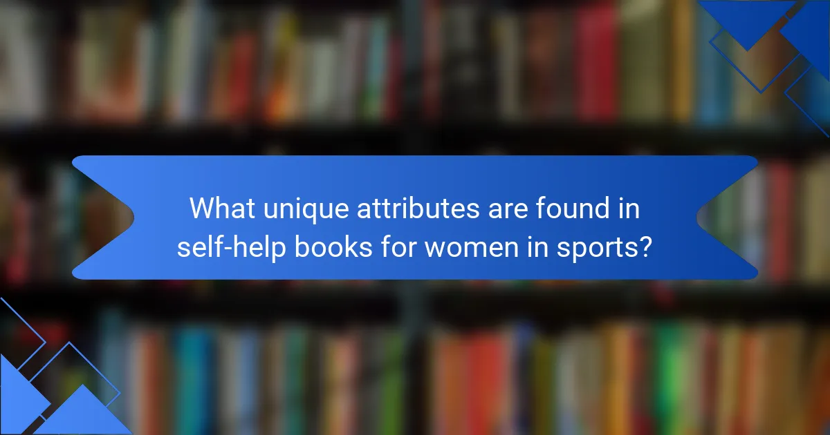 What unique attributes are found in self-help books for women in sports?