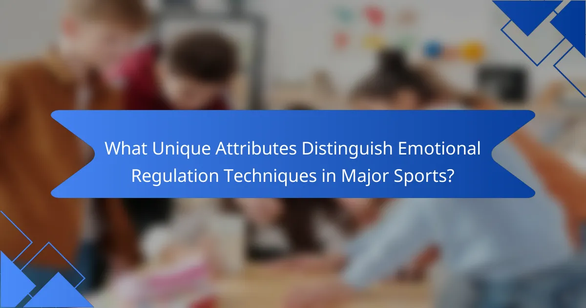 What Unique Attributes Distinguish Emotional Regulation Techniques in Major Sports?